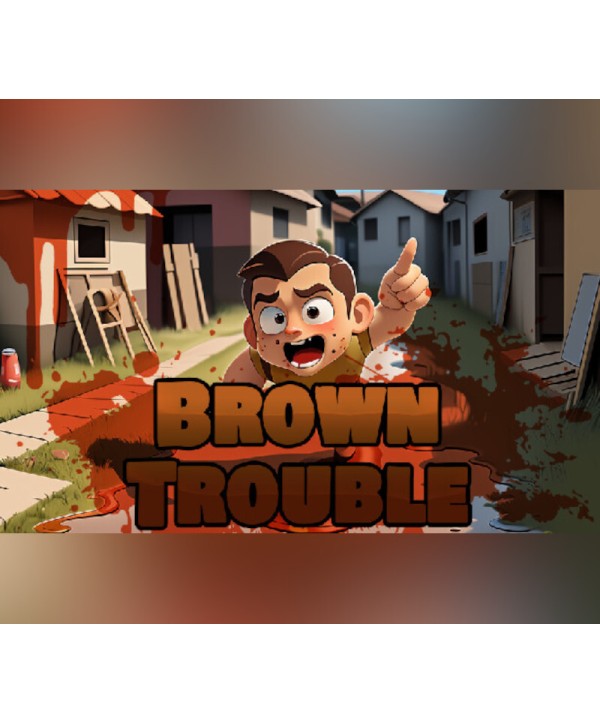 Brown Trouble Steam Key GLOBAL